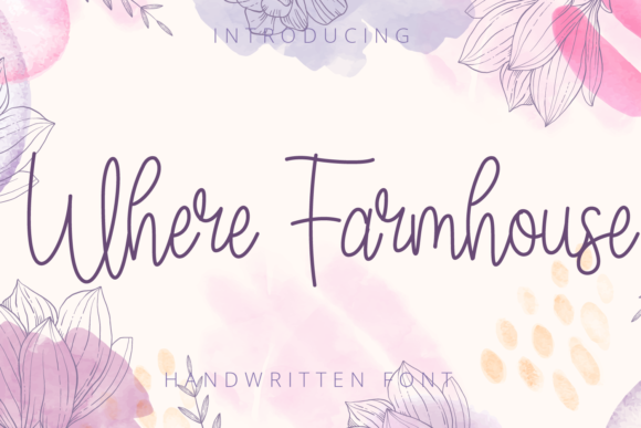 Where Farmhouse Font: Adding Warmth and Whimsy to Your Designs